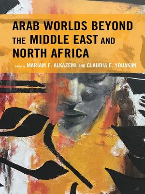 cover image of Arab Worlds Beyond the Middle East and North Africa